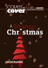 A Strange Christmas : Cover to Cover Advent Study Guide - Book