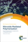 Nitroxide Mediated Polymerization : From Fundamentals to Applications in Materials Science - Book
