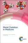Metal Chelation in Medicine - Book