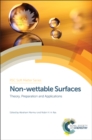 Non-wettable Surfaces : Theory, Preparation and Applications - Book