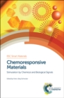 Chemoresponsive Materials : Stimulation by Chemical and Biological Signals - eBook
