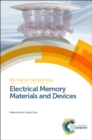 Electrical Memory Materials and Devices - eBook