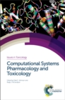 Computational Systems Pharmacology and Toxicology - Book