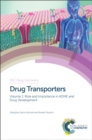 Drug Transporters : Volume 1: Role and Importance in ADME and Drug Development - eBook