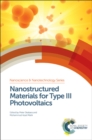 Nanostructured Materials for Type III Photovoltaics - Book
