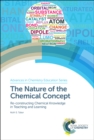 Nature of the Chemical Concept : Re-constructing Chemical Knowledge in Teaching and Learning - Book
