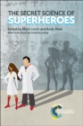 The Secret Science of Superheroes - Book