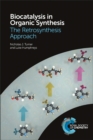 Biocatalysis in Organic Synthesis : The Retrosynthesis Approach - Book