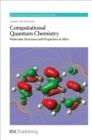 Computational Quantum Chemistry : Molecular Structure and Properties In Silico - eBook