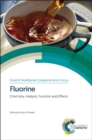 Fluorine : Chemistry, Analysis, Function and Effects - eBook
