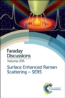 Surface Enhanced Raman Scattering - SERS : Faraday Discussion 205 - Book