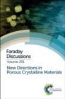 New Directions in Porous Crystalline Materials : Faraday Discussion 201 - Book