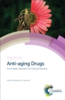Anti-aging Drugs : From Basic Research to Clinical Practice - eBook