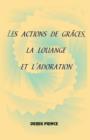 Thanksgiving, Praise and Worship (French) - Book