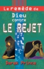 God's Remedy for Rejection (French) - Book