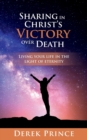 Sharing In Christ's Victory Over Death - Book