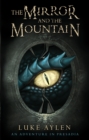 The Mirror and the Mountain : An Adventure in Presadia - Book