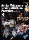 Aviation Maintenance Technician Handbook - Powerplant. Volume 2 (FAA-H-8083-32) - Book