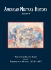 American Military History, Volume 1 : The United States Army and the Forging of a Nation, 1775-1917 - Book
