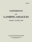 Conference on Landing Assaults, 24 May - 23 June 1943, Volume 2 - Book