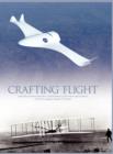 Crafting Flight : Aircraft Pioneers and the Contributions of the Men and Women of NASA Langley Research Center - Book