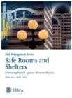 Safe Rooms and Shelters : Protecting People Against Terrorist Attacks Fema 453 (Risk Management Series) - Book