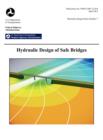 Hydraulic Design of Safe Bridges. Hydraulic Design Series Number 7. Fhwa-Hif-12-018. - Book