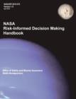 NASA Risk-Informed Decision Making Handbook. Version 1.0 - Nasa/Sp-2010-576. - Book