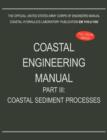 Coastal Engineering Manual Part III : Coastal Sediment Processes (Em 1110-2-1100) - Book