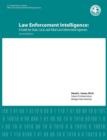 Law Enforcement Intelligence : A Guide for State, Local, and Tribal Law Enforcement Agencies (Second Edition) - Book