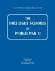 The Preflight Schools in World War II (US Air Forces Historical Studies : No. 90) - Book