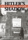 Hitler's Shadow : Nazi War Criminals, U.S. Intelligence, and the Cold War - Book