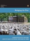 Bridging the Past : An Administrative History of the Minute Man National Historical Park - Book