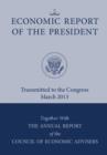 Economic Report of the President, Transmitted to the Congress March 2013 Together with the Annual Report of the Council of Economic Advisors - Book