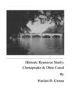 Historic Resource Study : Chesapeake and Ohio Canal - Book