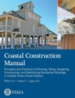 Coastal Construction Manual Volume 2 : Principles and Practices of Planning, Siting, Designing, Constructing, and Maintaining Residential Buildings in - Book