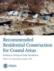 Recommended Residential Construction for Coastal Areas : Building on Strong and Safe Foundations (Full Color Publication. Fema P-550, Second Edition / - Book