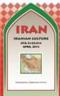 Iran Iranian Culture (GTA 21-03-014) - Book