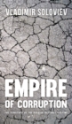 Empire of Corruption : The Territory of the Russian National Pastime - Book