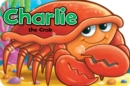 Charlie the Crab - Book
