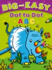 Big and Easy Dot to Dot: ABC - Book
