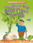 The Great Big Enormous Turnip - Book