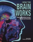 How the Brain Works : Understanding Brain Function, Thought and Personality - eBook