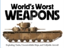 World's Worst Weapons - Book