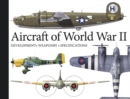 Aircraft of World War II : Development, Weaponry, Specifications - Book