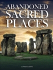 Abandoned Sacred Places - Book