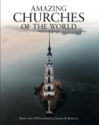 AMAZING CHURCHES OF THE WORLD - Book