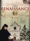 The Renaissance : The Cultural Rebirth of Europe - eBook