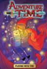 Adventure Time : Playing with Fire v. 1 - Book