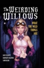 The Weirding Willows : A1 Presents Vol. 1 - Book